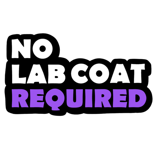 No Lab No Lab Coat Required